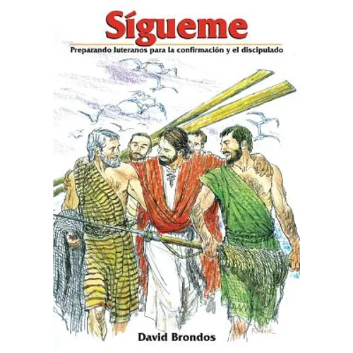 Sígueme, Preparando luteranos para la confirmación y el discipulado - Paperback