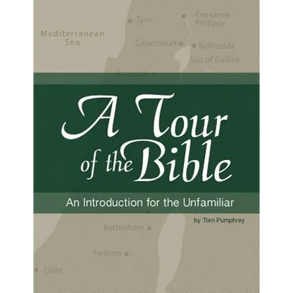 A Tour of the Bible: An Introduction for the Unfamiliar - Paperback