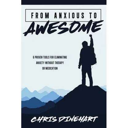 From Anxious to Awesome - Paperback