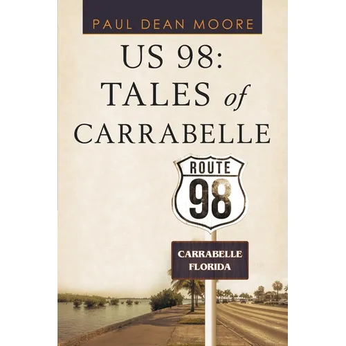Us 98: Tales of Carrabelle - Paperback