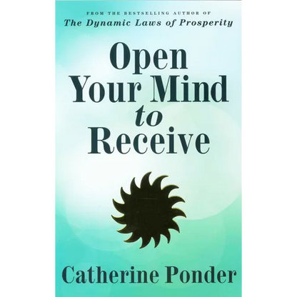 Open Your Mind to Receive: Revised Edition - Paperback