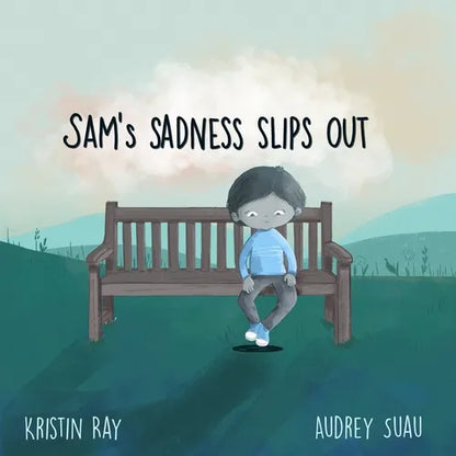 Sam's Sadness Slips Out - Paperback
