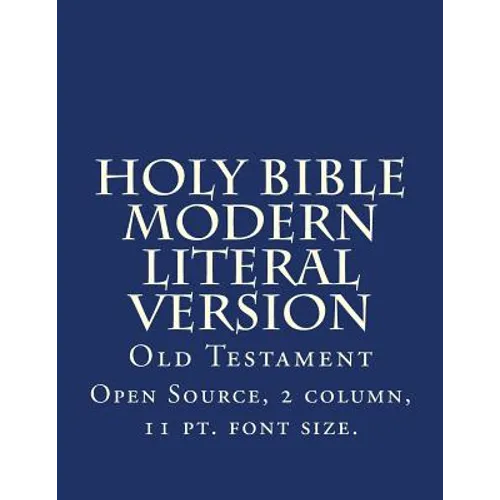 Holy Bible Modern Literal Version: Old Testament - Paperback