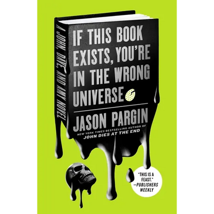 If This Book Exists, You're in the Wrong Universe: A John, Dave, and Amy Novel - Paperback