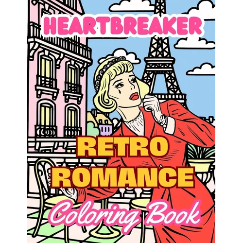 Heartbreaker Coloring Book: Retro Romance Comic Pop Art Coloring Book for Adults - Paperback