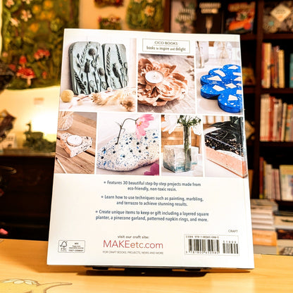 Eco-Resin Crafts: 30 hand-crafted projects for the home