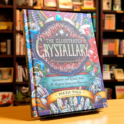 The Illustrated Crystallary: Guidance and Rituals from 36 Magical Gems & Minerals (Wild Wisdom)