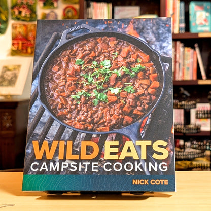 Wild Eats: Campsite Cooking