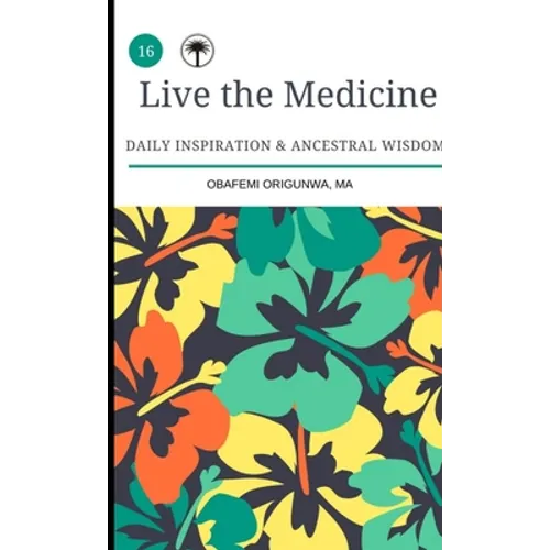 Live the Medicine - Paperback