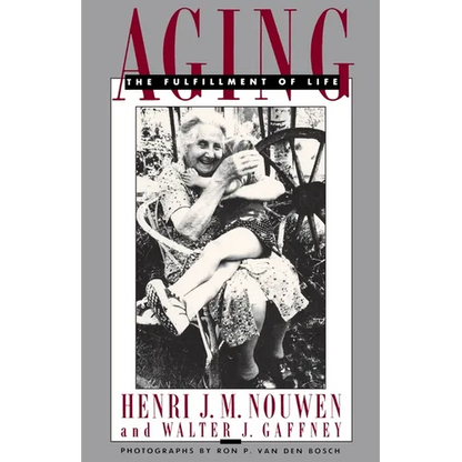 Aging: The Fulfillment of Life - Paperback