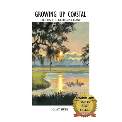 Growing Up Coastal: Life on the Georgia Coast - Paperback