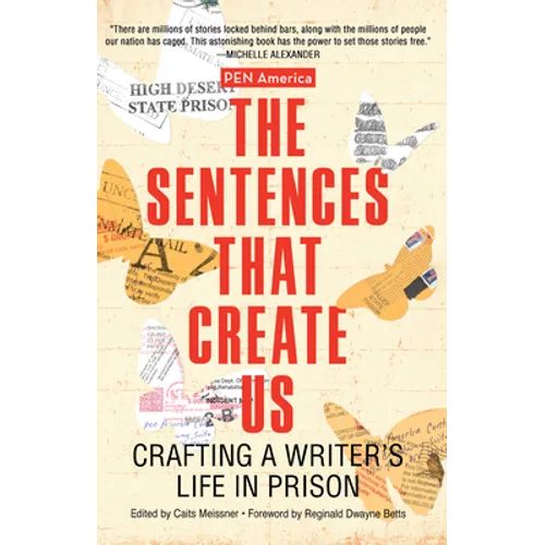 The Sentences That Create Us - Hardcover