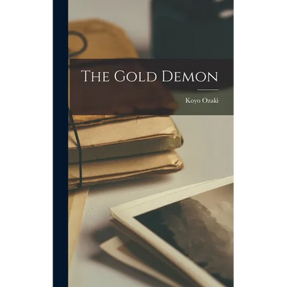 The Gold Demon - Hardcover