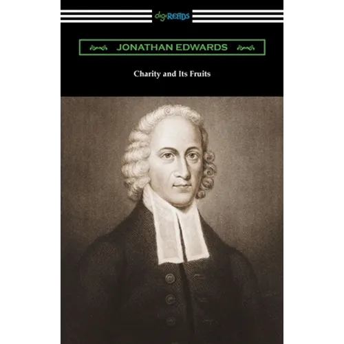 Charity and Its Fruits - Paperback