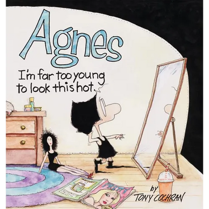 Agnes: I'm Far to Young to Look This Hot - Paperback