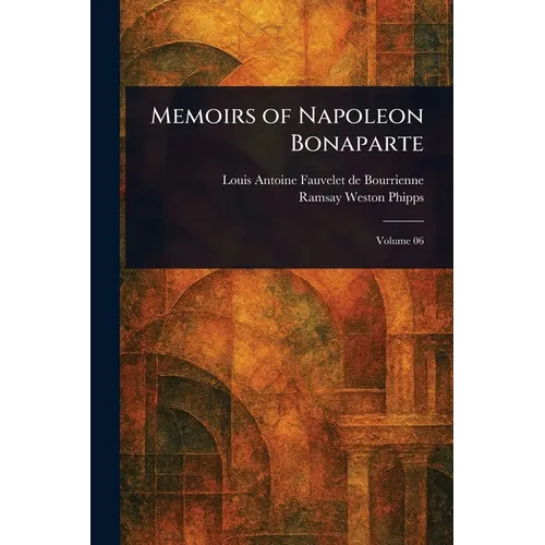 Memoirs of Napoleon Bonaparte - Paperback