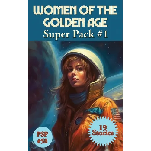 Women of the Golden age Super Pack#1: A Positronic Book - Hardcover