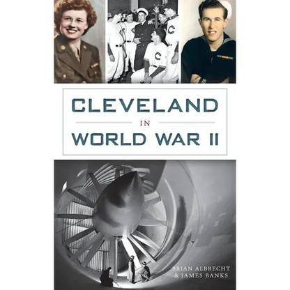 Cleveland in World War II - Hardcover