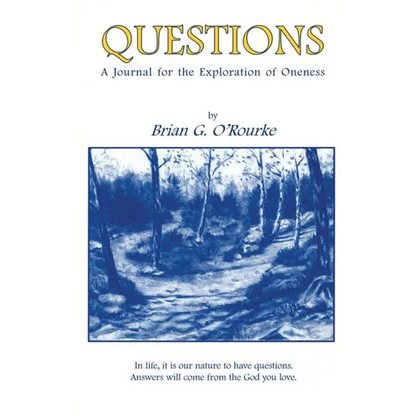 Questions: A Journal for the Explorations of Oneness - Paperback