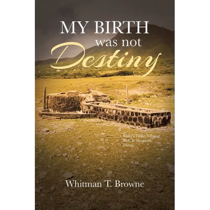 My Birth was not Destiny - Paperback