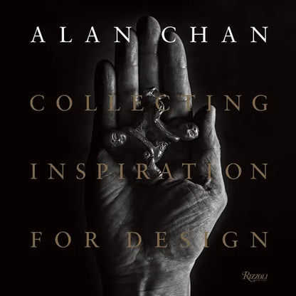Alan Chan: Collecting Inspiration for Design - Hardcover