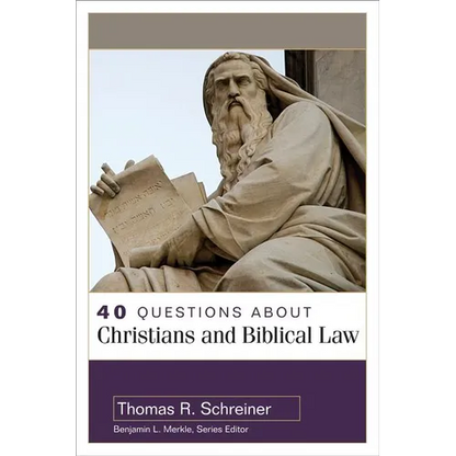 40 Questions about Christians and Biblical Law - Paperback