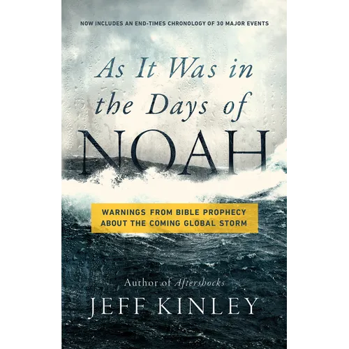 As It Was in the Days of Noah: Warnings from Bible Prophecy about the Coming Global Storm - Paperback