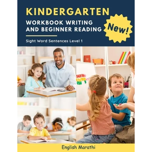 Kindergarten Workbook Writing And Beginner Reading Sight Word Sentences Level 1 English Marathi: 100 Easy readers cvc phonics spelling readiness handw - Paperback