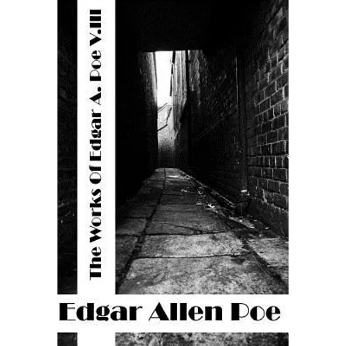 The Works Of Edger Allen Poe Volume III: (Edgar Allen Poe Classics Collection) - Paperback