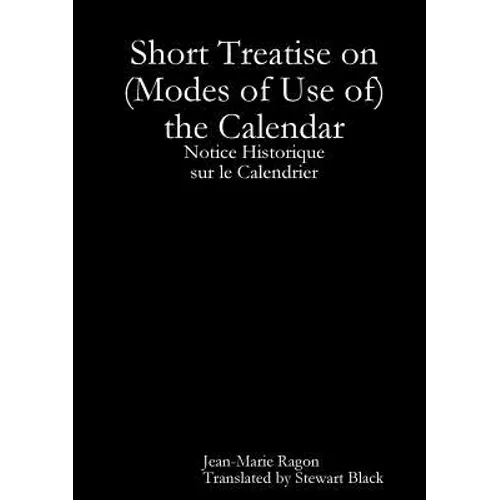 Short Treatise on (Modes of Use of) the Calendar - Paperback