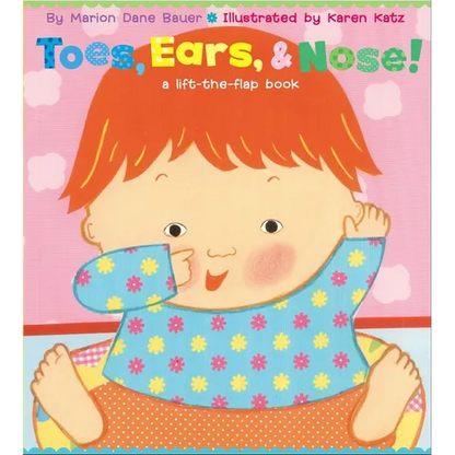 Toes, Ears, & Nose!: A Lift-The-Flap Book - Board Book