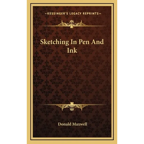 Sketching In Pen And Ink - Hardcover