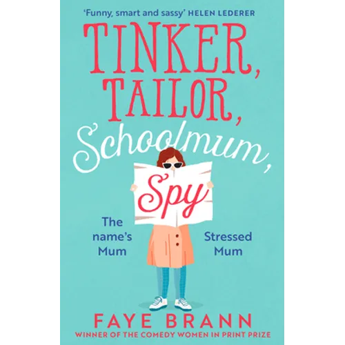 Tinker, Tailor, Schoolmum, Spy - Paperback