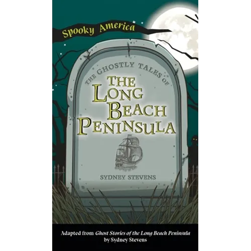 Ghostly Tales of Long Beach Peninsula - Hardcover