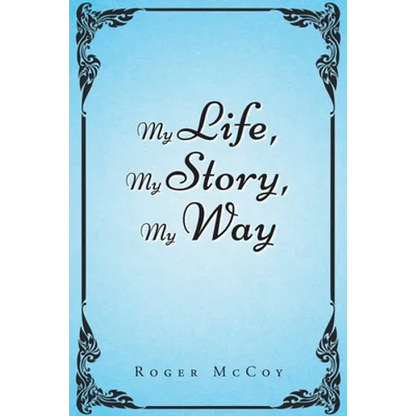 My Life, My Story, My Way - Paperback