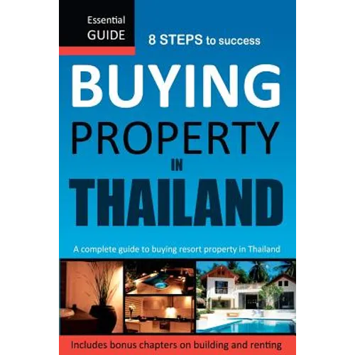 Buying Property in Thailand: Essential Guide - Paperback