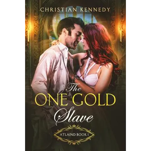 The One Gold Slave: Atlaind Book 1 - Paperback
