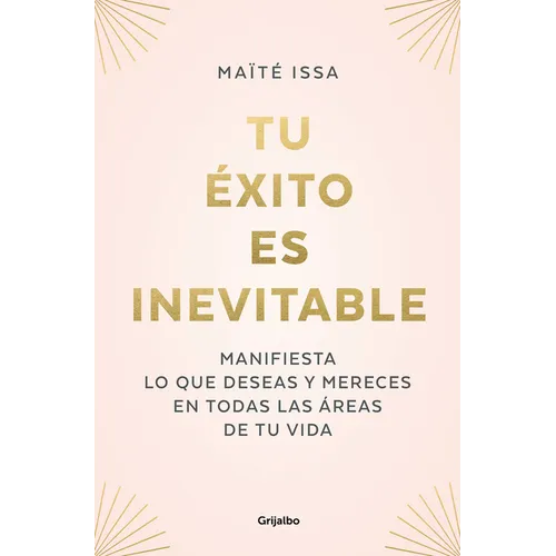 Tu Éxito Es Inevitable / Your Success Is Inevitable - Paperback