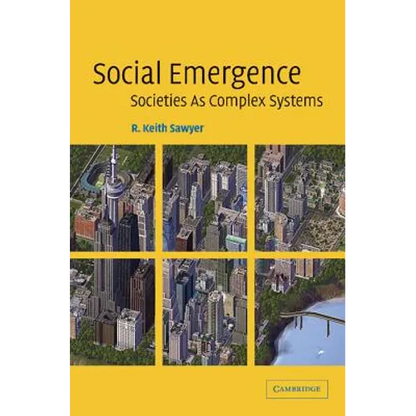 Social Emergence: Societies As Complex Systems - Paperback