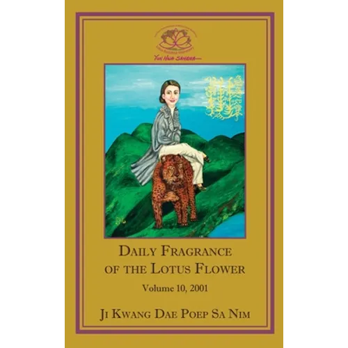 Daily Fragrance of the Lotus Flower, Vol. 10 (2001) - Hardcover