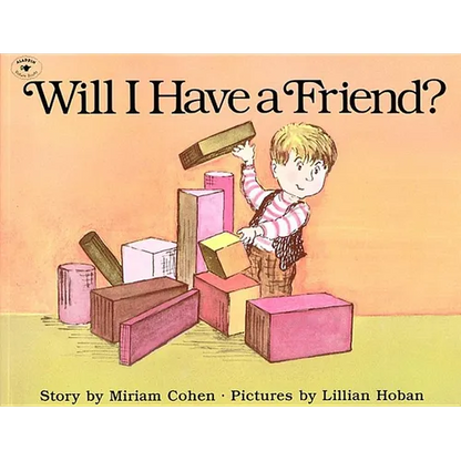 Will I Have a Friend? - Paperback