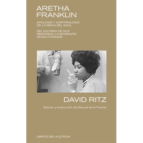 Aretha Franklin: Apología Y Martirologio de la Reina del Soul - Paperback