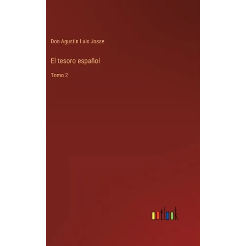 El tesoro español: Tomo 2 - Hardcover