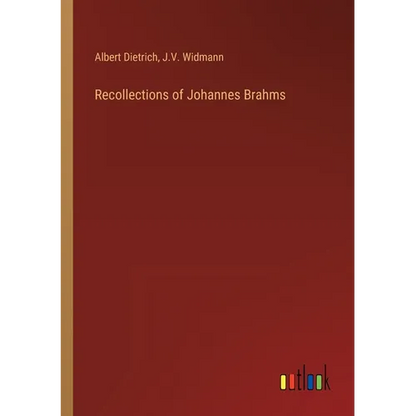 Recollections of Johannes Brahms - Paperback