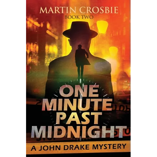 One Minute Past Midnight: A John Drake Mystery - Paperback