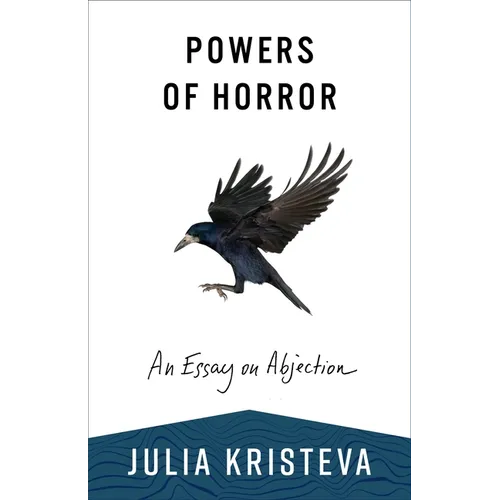 Powers of Horror: An Essay on Abjection - Paperback