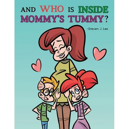 And Who is Inside Mommy's Tummy?: A NAT and ILA Learning Book - Paperback