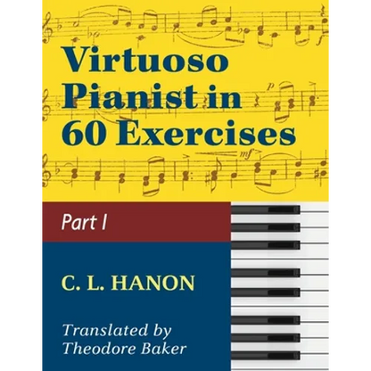 Virtuoso Pianist in 60 Exercises - Book 1: Schirmer Library of Classics Volume 1071 Piano Technique (Schirmer's Library, Volume 1071) - Paperback