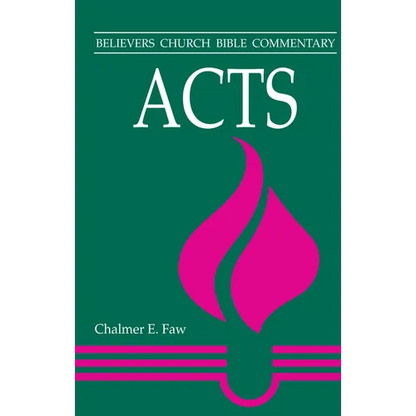 Acts: Believers Church Bible Commentary - Paperback
