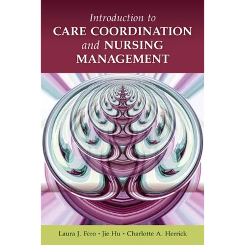 Introduction to Care Coordination and Nursing Management: . - Paperback